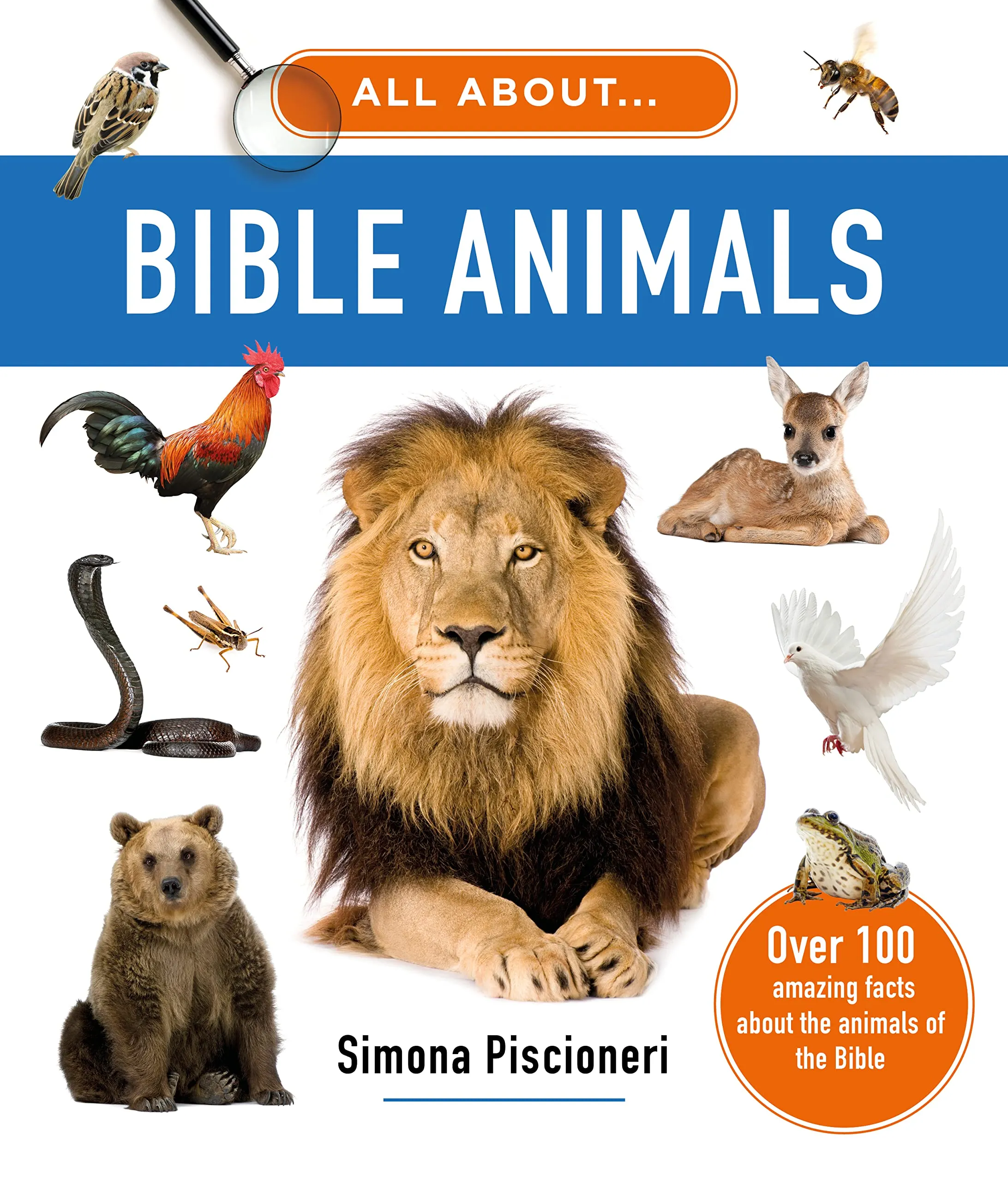 All about Bible Animals: Over 100 Amazing Facts about the Animals of the Bible (All About...)