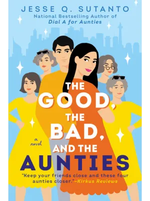 The Good, the Bad, and the Aunties